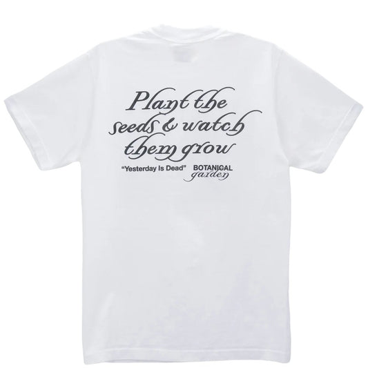 White 100% Cotton YESTERDAY IS DEAD SUCCULENT TEE with inspirational gardening graphic: "plant the seeds & watch them grow - YESTERDAY IS DEAD" botanical garden.