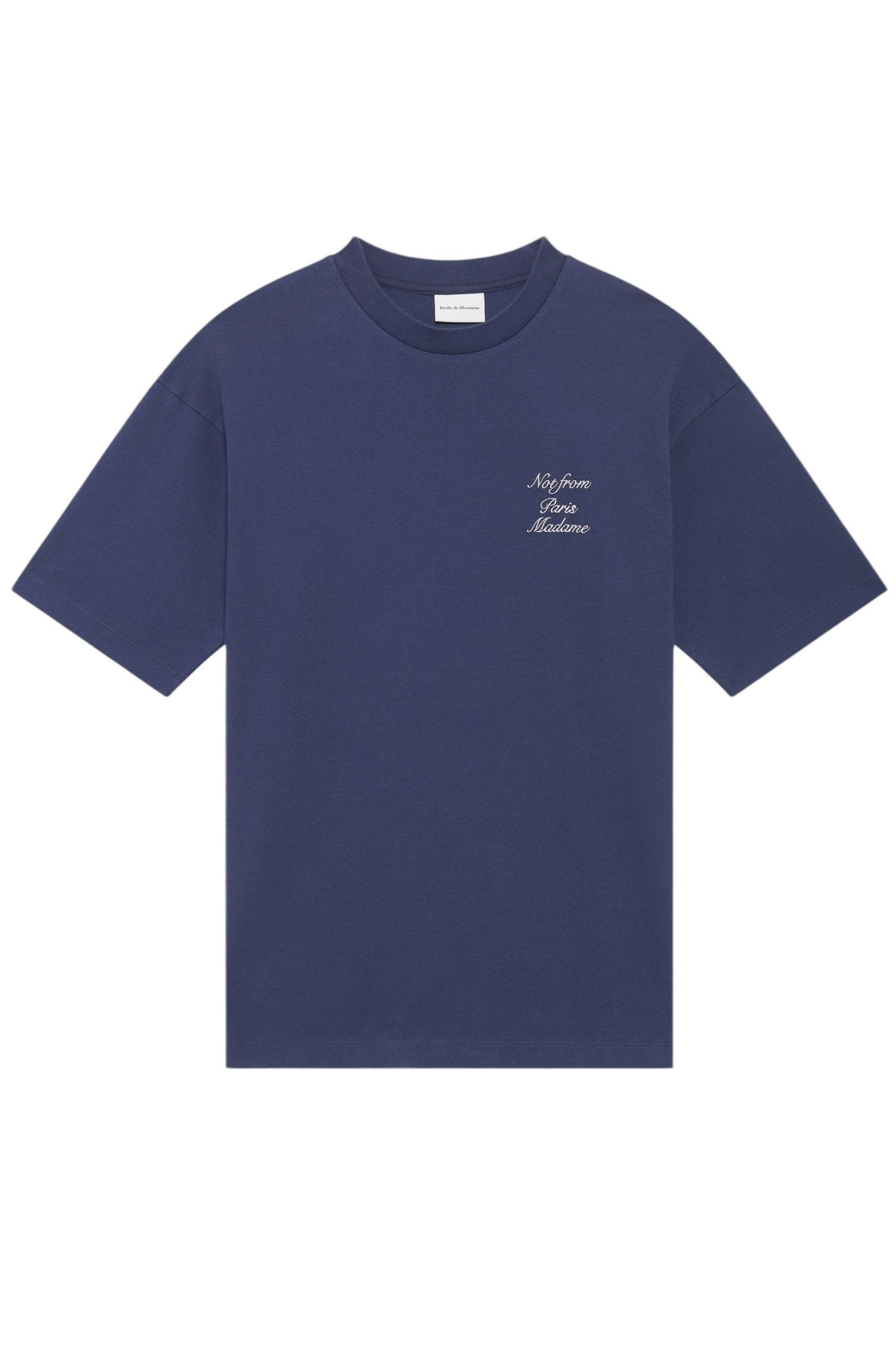 The DROLE DE MONSIEUR E-TS209-CO002-NY Le T-Shirt in navy, made in Portugal, features a dark background with white cursive text that reads "Not from Paris Madame.