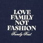 Featuring elegant embroidered flowers, the Family First SS2502 Sweat Flower Dark Blue sweatshirt from FAMILY FIRST highlights a navy background with white text: "Love Family Not Fashion. Family First," embodying the sentiment of valuing family over fleeting trends.