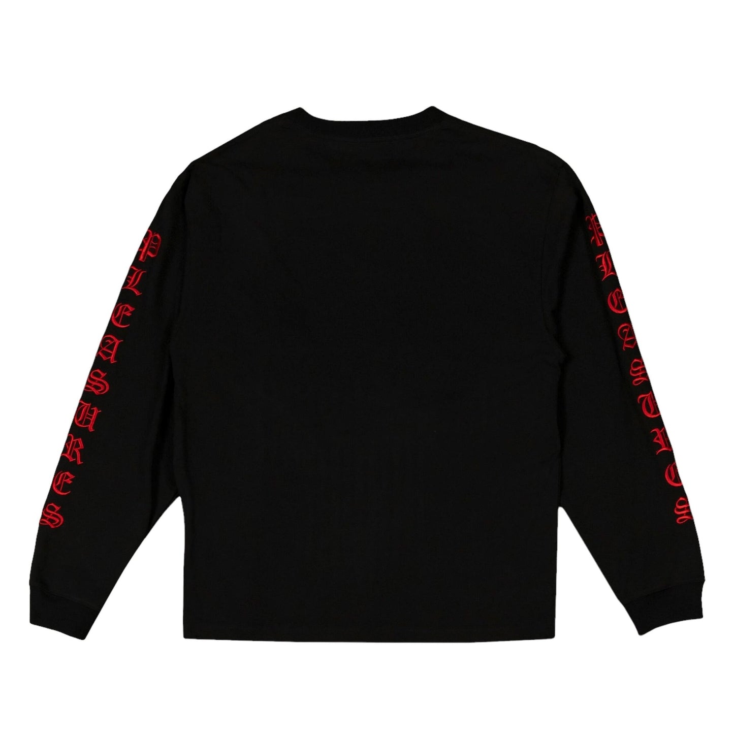 The Pleasures Oe Heavyweight Long Sleeve Black by PLEASURES is a black cotton long-sleeve t-shirt that showcases red Gothic text reading "PLEASURE" on both sleeves, highlighted with exquisite satin stitch embroidery for added elegance.