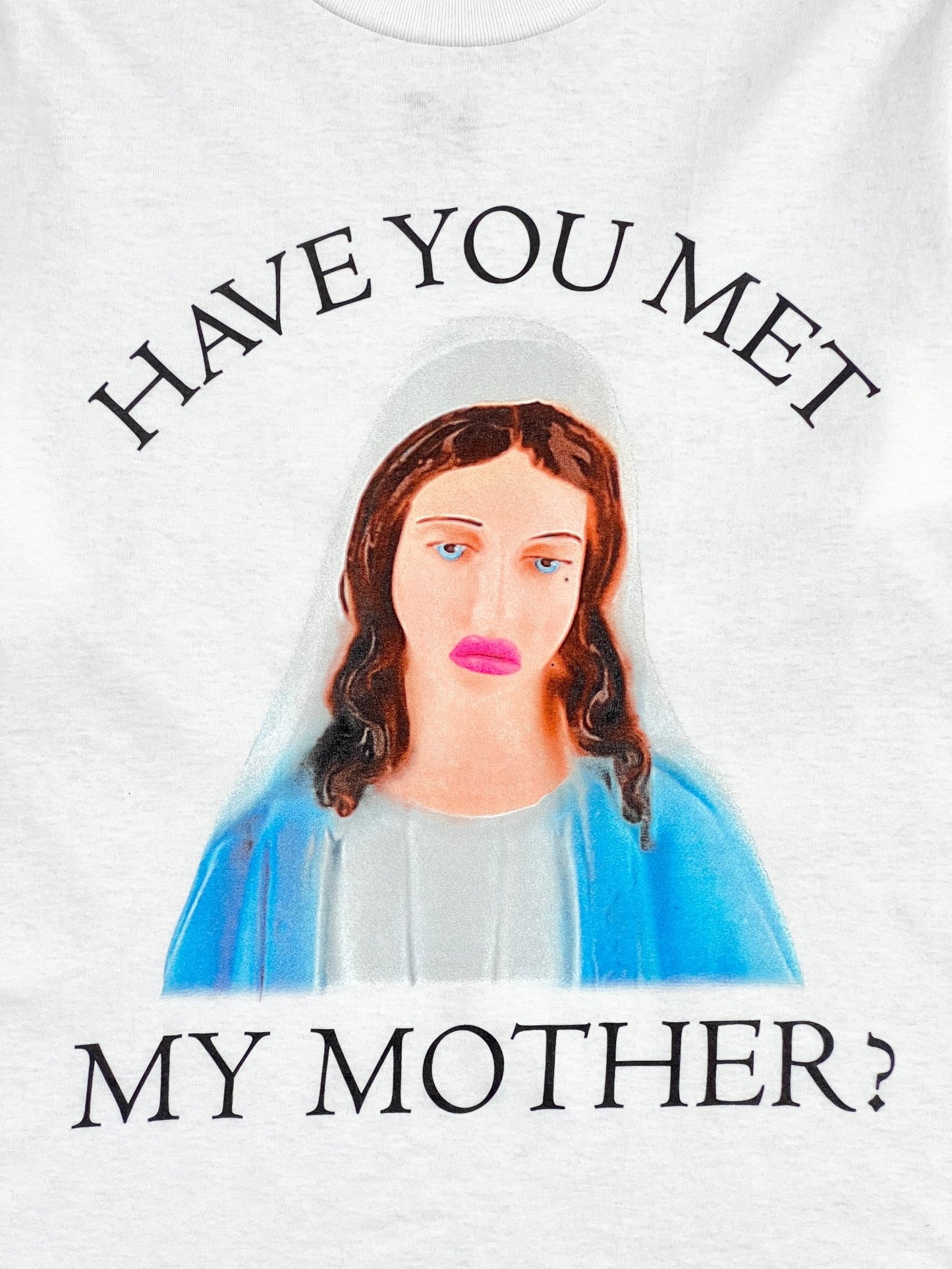 Have you met my PLEASURES MOTHER T-SHIRT WHITE graphic t-shirt?